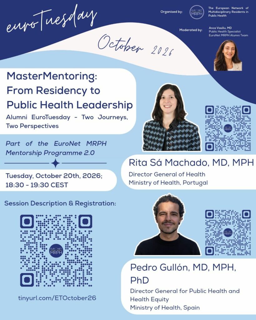 EuroTuesday promo, 20 October 2026, 18:30 to 19:30 CEST: MasterMentoring, From Residency to Public Health Leadership, with Rita Sá Machado and Pedro Gullón, moderated by Anca Vasiliu.